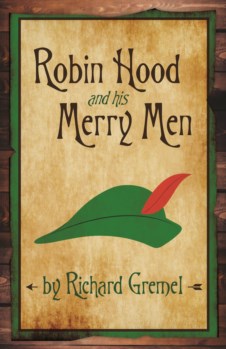 ROBIN HOOD AND HIS MERRY MEN